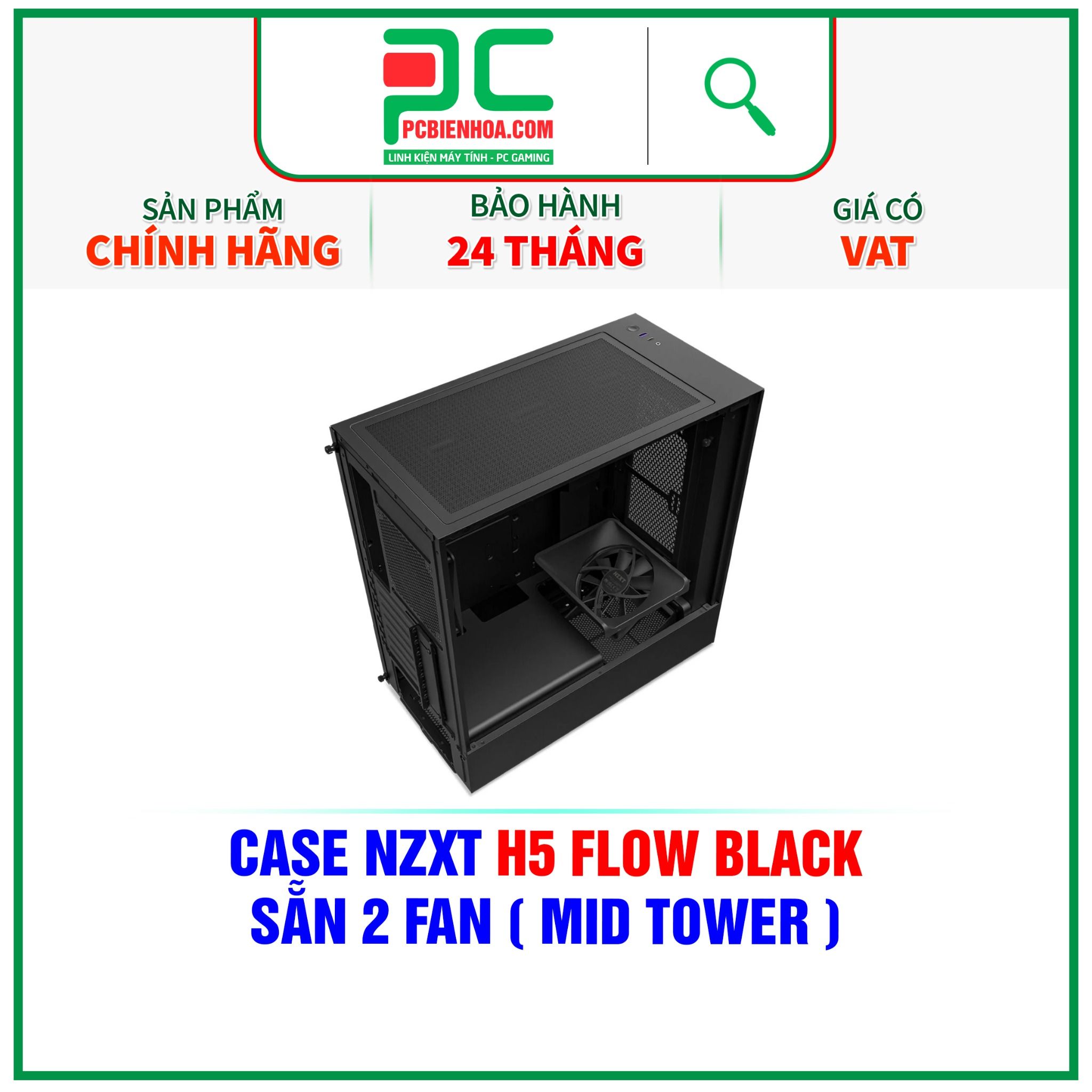  CASE NZXT H5 FLOW BLACK - SẴN 2 FAN ( MID TOWER ) 