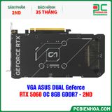  THANH LÝ - VGA ASUS DUAL GeForce RTX 5060 OC 8GB GDDR7 - 2ND - BH 35 THÁNG ( ĐÃ QUA SỬ DỤNG ) 