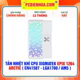  TẢN NHIỆT KHÍ CPU XIGMATEK EPIX 1264 ARCTIC ( EN41587 - HỖ TRỢ SOCKET LGA1700 / AM5 ) 