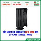  TẢN NHIỆT KHÍ XIGMATEK EPIX 1264 RGB ( EN41570 - HỖ TRỢ SOCKET LGA1700 / AM5 ) 