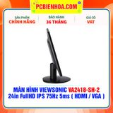  MÀN HÌNH VIEWSONIC VA2418-SH-2 24in FullHD IPS 75Hz 5ms ( HDMI / VGA ) 