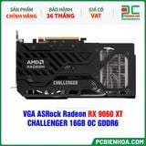  VGA ASRock Radeon RX 9060 XT CHALLENGER 16GB OC GDDR6 ( RX9060XT CL 16GO ) 