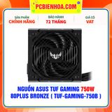  NGUỒN ASUS TUF GAMING 750W - 80PLUS BRONZE ( TUF-GAMING-750B ) 