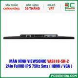  MÀN HÌNH VIEWSONIC VA2418-SH-2 - 24in FullHD IPS 75Hz 5ms ( HDMI / VGA ) 