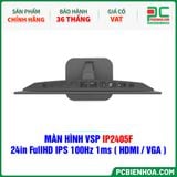  MÀN HÌNH VSP IP2405F - 24in FullHD IPS 100Hz 1ms ( HDMI / VGA ) 