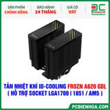  TẢN NHIỆT KHÍ ID-COOLING FROZN A620 GDL ( HỖ TRỢ SOCKET LGA1700|1851 / AM5 ) 