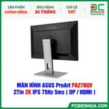  MÀN HÌNH ASUS ProArt PA278QV - 27in 2K IPS 75Hz 5ms ( HDMI / DP ) 