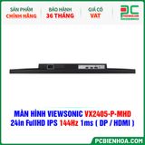  MÀN HÌNH VIEWSONIC VX2405-P-MHD - 24in FullHD IPS 144Hz 1ms ( DP / HDMI ) 