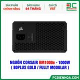  NGUỒN CORSAIR RM1000e - 1000W ( 80PLUS GOLD / FULL MODULAR ) 