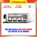  VGA MSI GeForce RTX 4070 SUPER 12G VENTUS 3X OC GDDR6X 