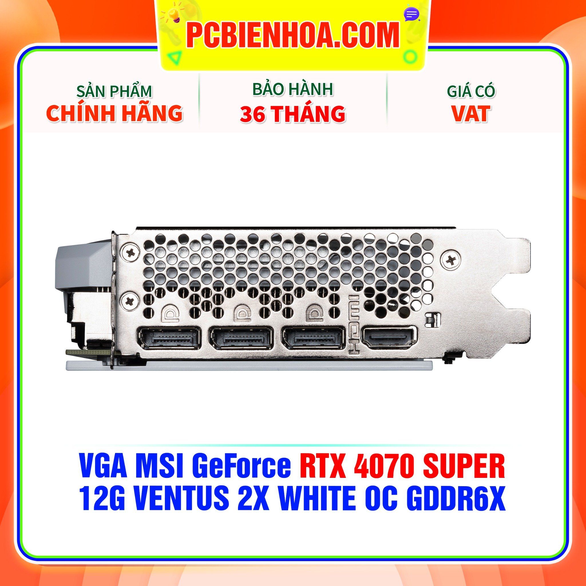  VGA MSI GeForce RTX 4070 SUPER 12G VENTUS 2X WHITE OC GDDR6X 