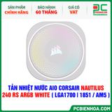  TẢN NHIỆT NƯỚC AIO CORSAIR NAUTILUS 240 RS ARGB WHITE ( HỖ TRỢ SOCKET LGA1700|1851 / AM5 ) 