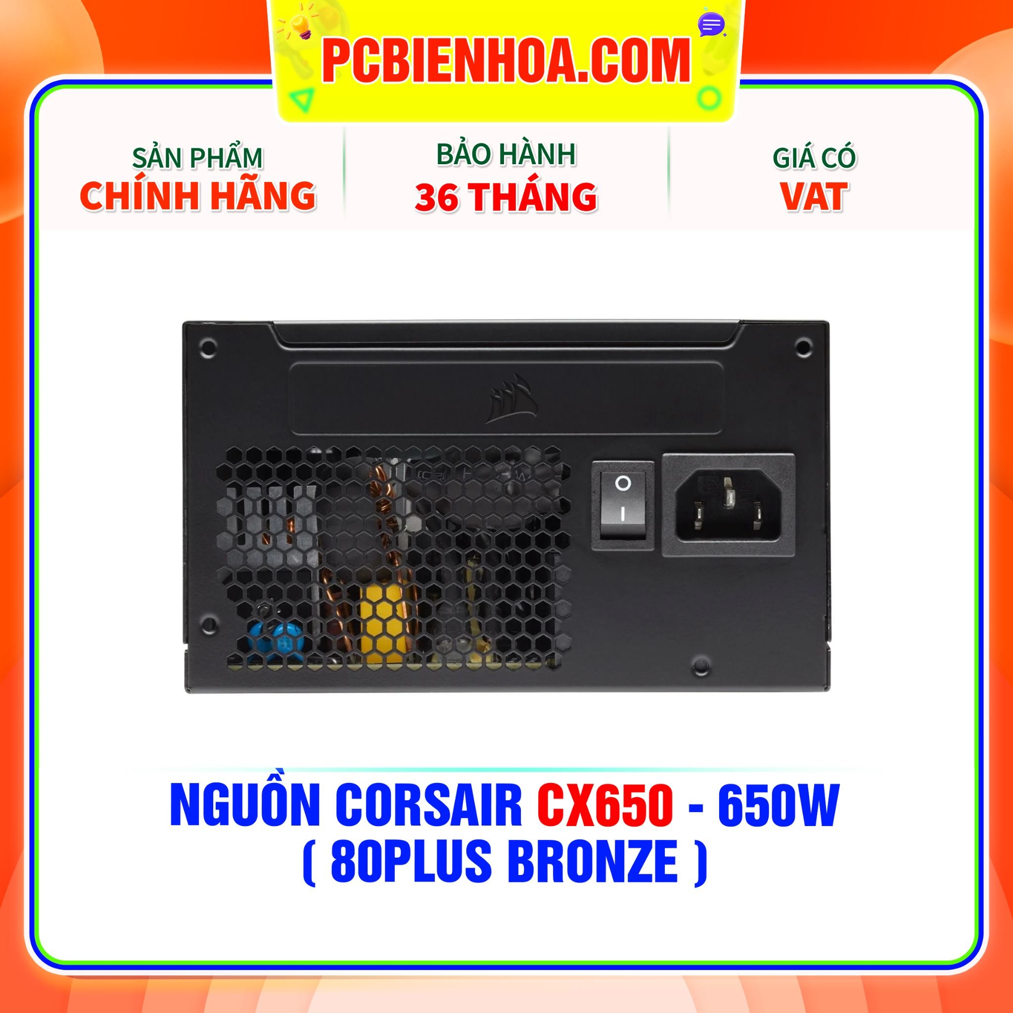  NGUỒN CORSAIR CX650 - 650W ( 80PLUS BRONZE ) 