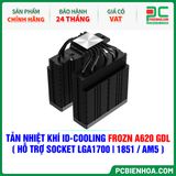  TẢN NHIỆT KHÍ ID-COOLING FROZN A620 GDL ( HỖ TRỢ SOCKET LGA1700|1851 / AM5 ) 