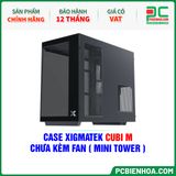  CASE XIGMATEK CUBI M - CHƯA KÈM FAN ( MINI TOWER - EN42775 ) 