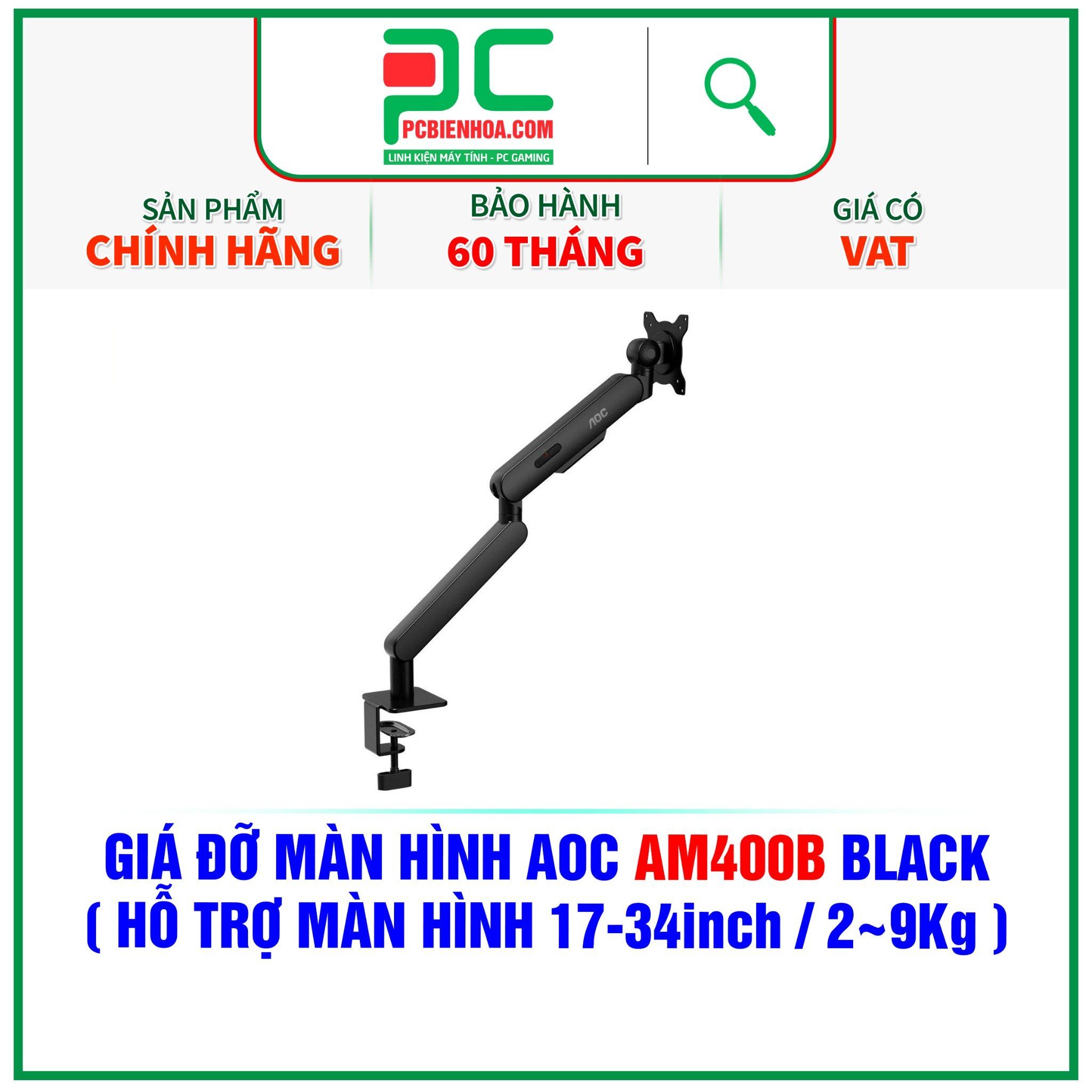  GIÁ ĐỠ MÀN HÌNH AOC AM400B BLACK ( HỖ TRỢ MÀN HÌNH 17-34inch / 2~9Kg ) 