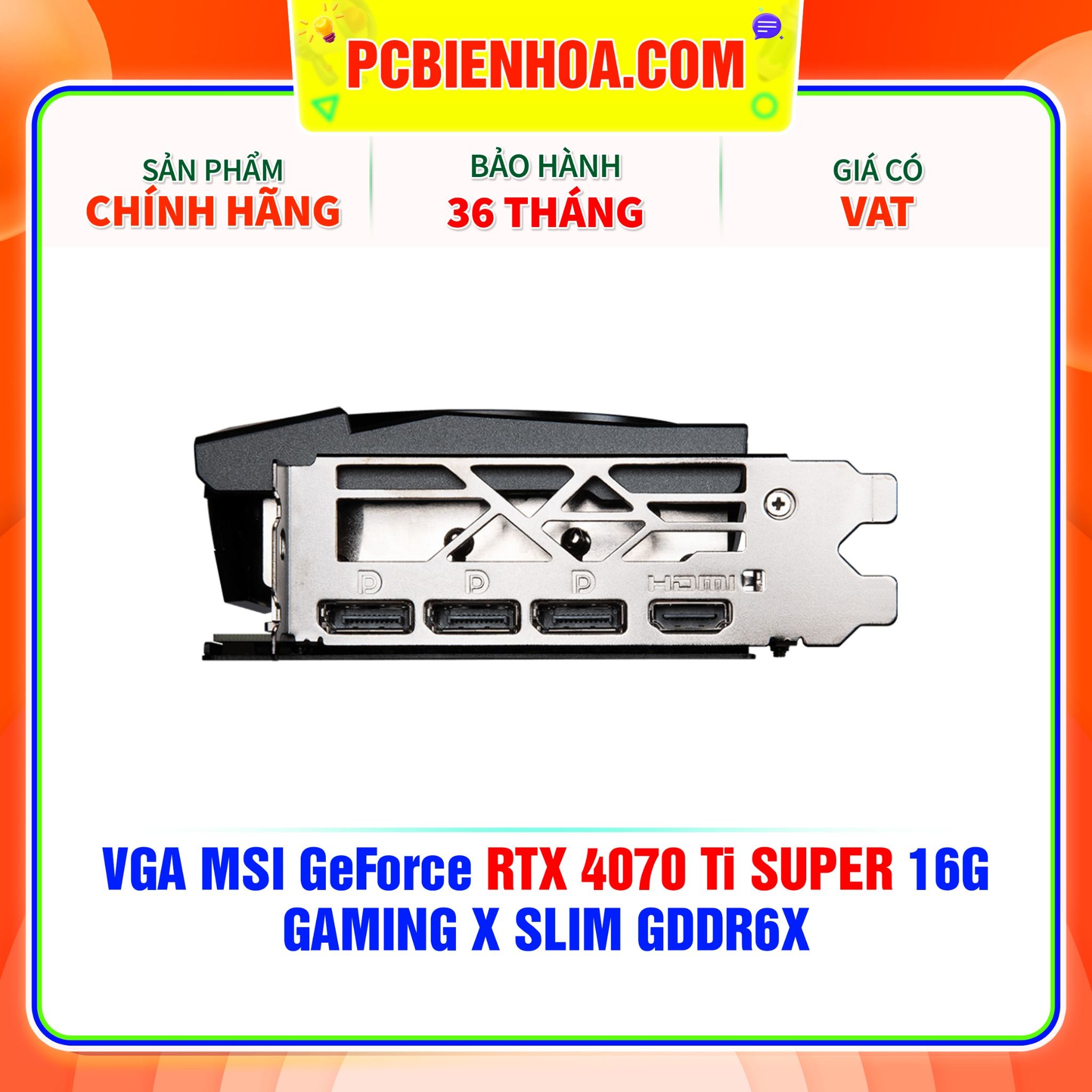  VGA MSI GeForce RTX 4070 Ti SUPER 16G GAMING X SLIM GDDR6X 