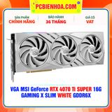  VGA MSI GeForce RTX 4070 Ti SUPER 16G GAMING X SLIM WHITE GDDR6X 