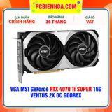  VGA MSI GeForce RTX 4070 Ti SUPER 16G VENTUS 2X OC GDDR6X 