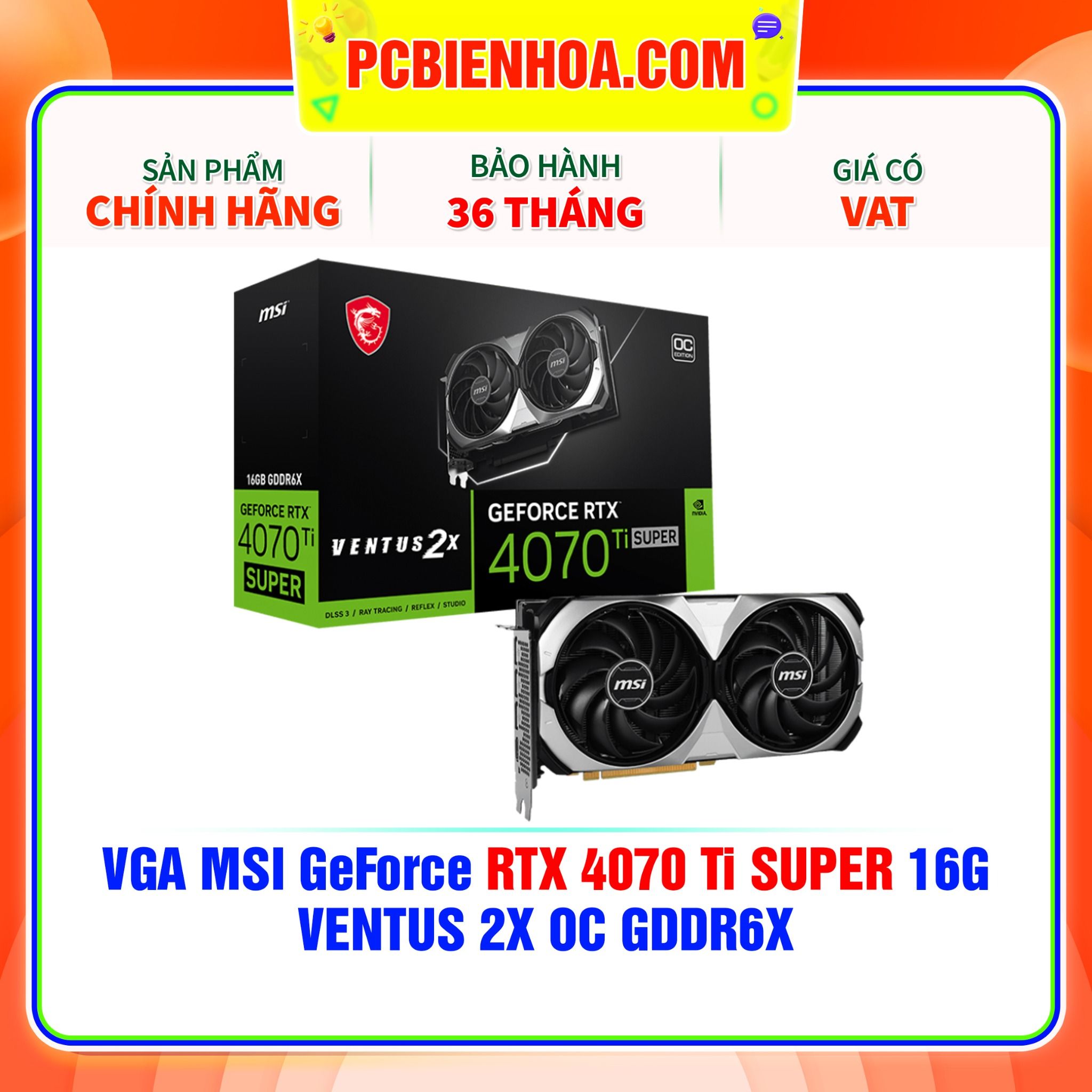  VGA MSI GeForce RTX 4070 Ti SUPER 16G VENTUS 2X OC GDDR6X 