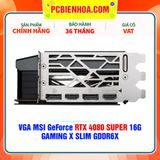  VGA MSI GeForce RTX 4080 SUPER 16G GAMING X SLIM GDDR6X 