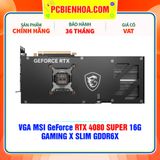  VGA MSI GeForce RTX 4080 SUPER 16G GAMING X SLIM GDDR6X 