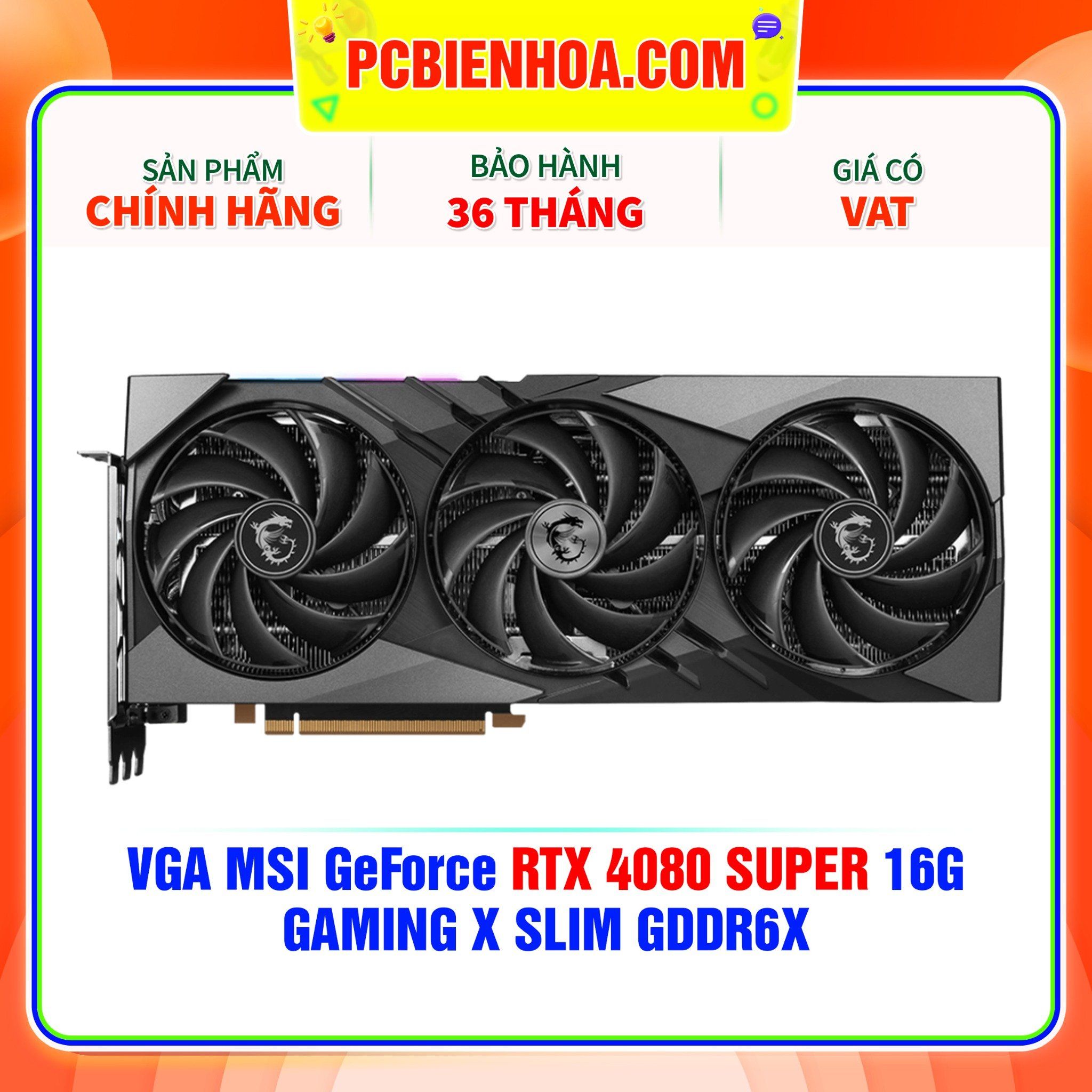  VGA MSI GeForce RTX 4080 SUPER 16G GAMING X SLIM GDDR6X 