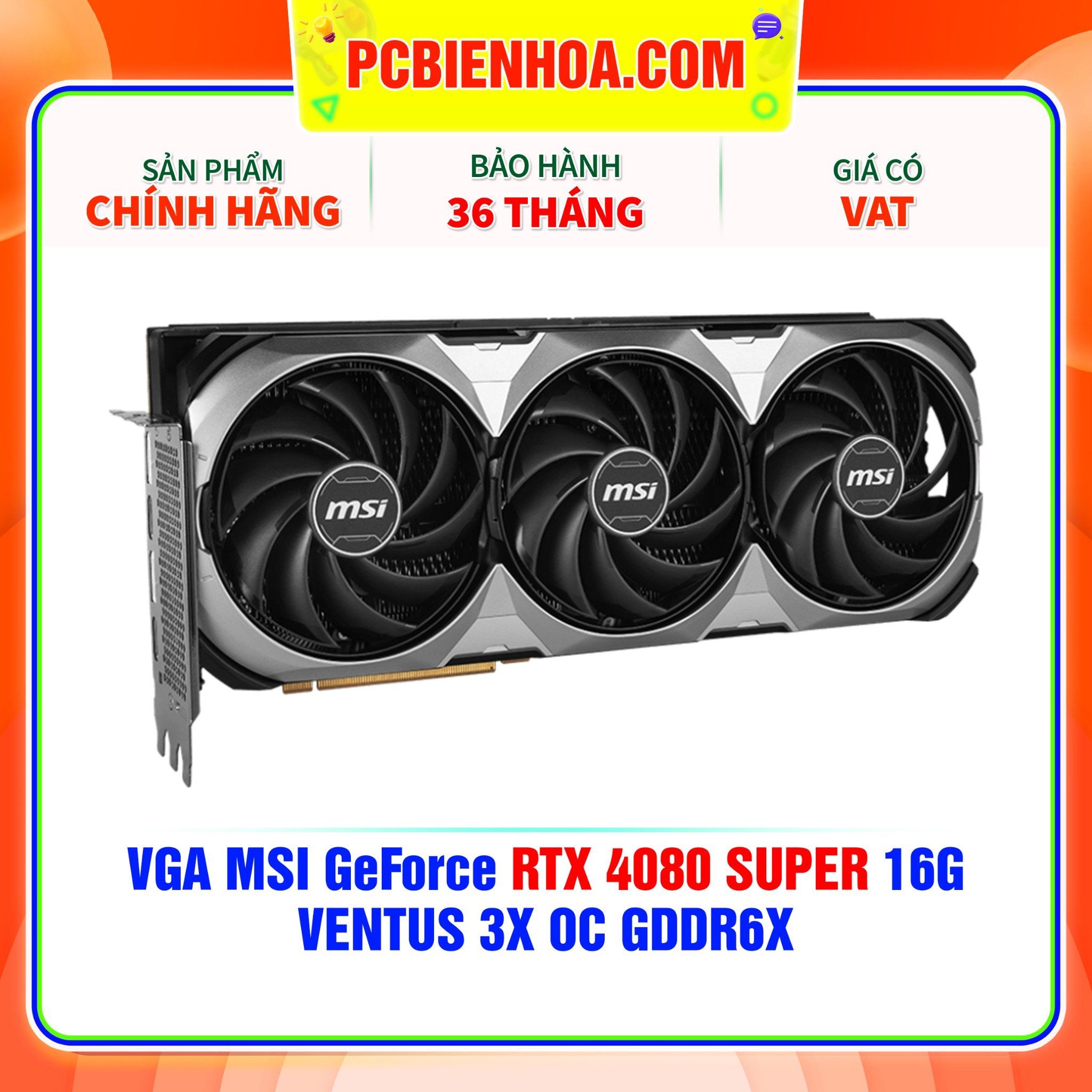  VGA MSI GeForce RTX 4080 SUPER 16G VENTUS 3X OC GDDR6X 