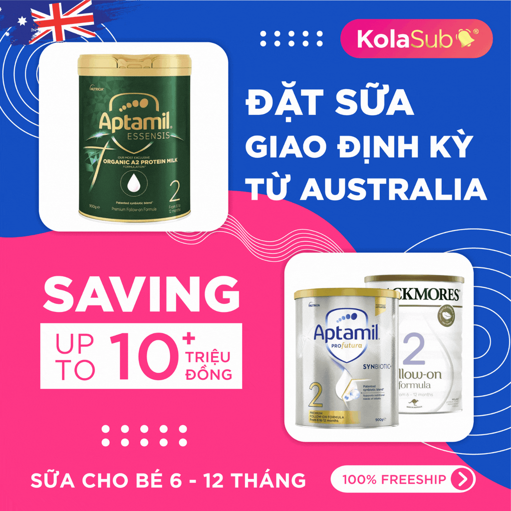 [KolaSub: Tặng 5% & 100% Freeship] Dịch vụ đặt giao sữa định kỳ từ Úc cho bé 6-12 tháng