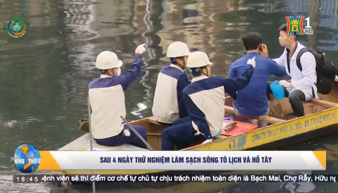 THỜI SỰ 18h30 HANOITV 21/05/2019: SAU 4 NGÀY THỬ NGHIỆM LÀM SẠCH SÔNG TÔ LỊCH VÀ HỒ TÂY