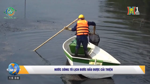 BẢN TIN 15H HANOITV NGÀY 2/6/2019: NƯỚC SÔNG TÔ LỊCH BƯỚC ĐẦU ĐƯỢC CẢI THIỆN