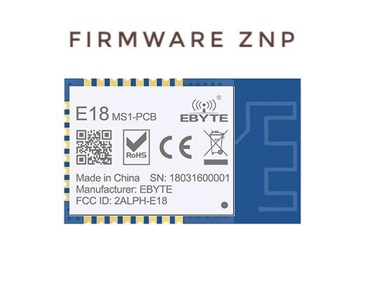  Zigbee Module CC2530 E18-MS1-PCB (Đã Nạp Firmware ZNP) 