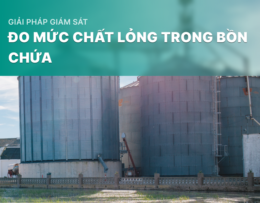 Giải pháp giám sát đo mức chất lỏng trong bồn chứa