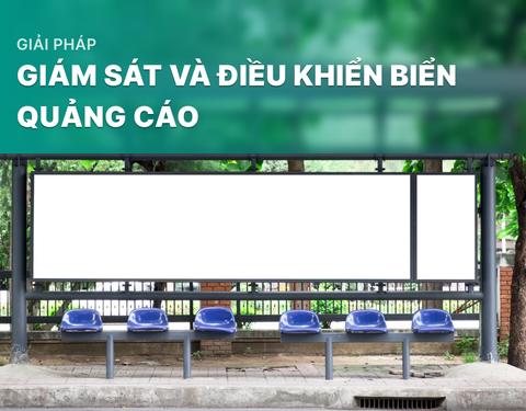 Giải pháp giám sát và điều khiển biển quảng cáo