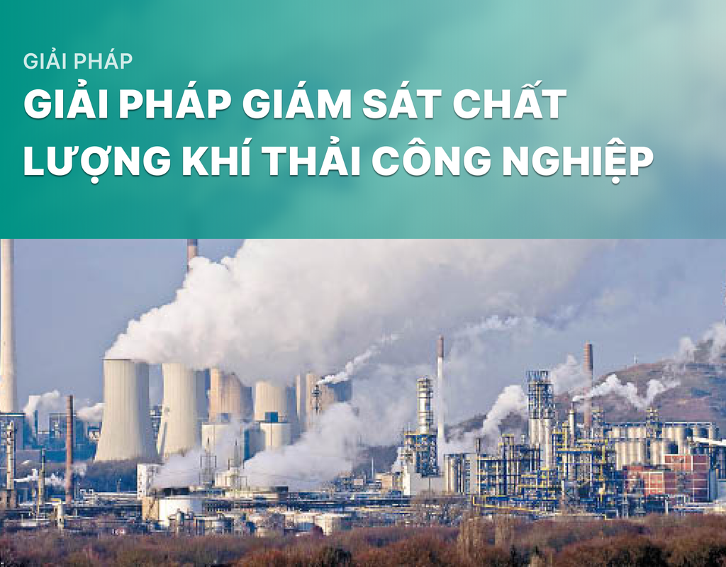 Giải pháp giám sát chất lượng khí thải công nghiệp