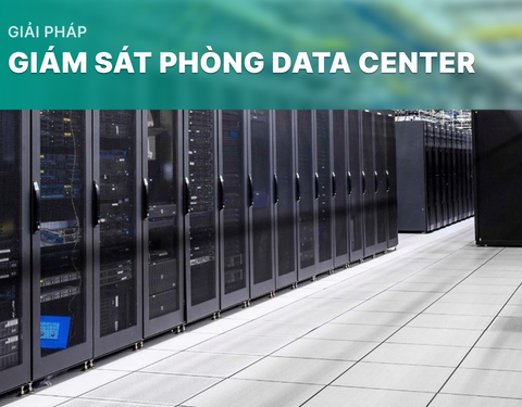 Giải pháp giám sát phòng Data Center