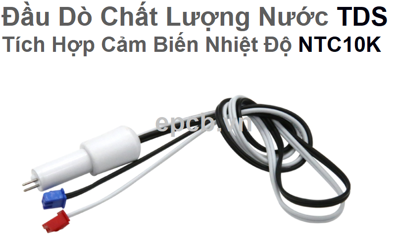 Đầu Dò Chất Lượng Nước TDS Tích Hợp Cảm Biến Nhiệt Độ