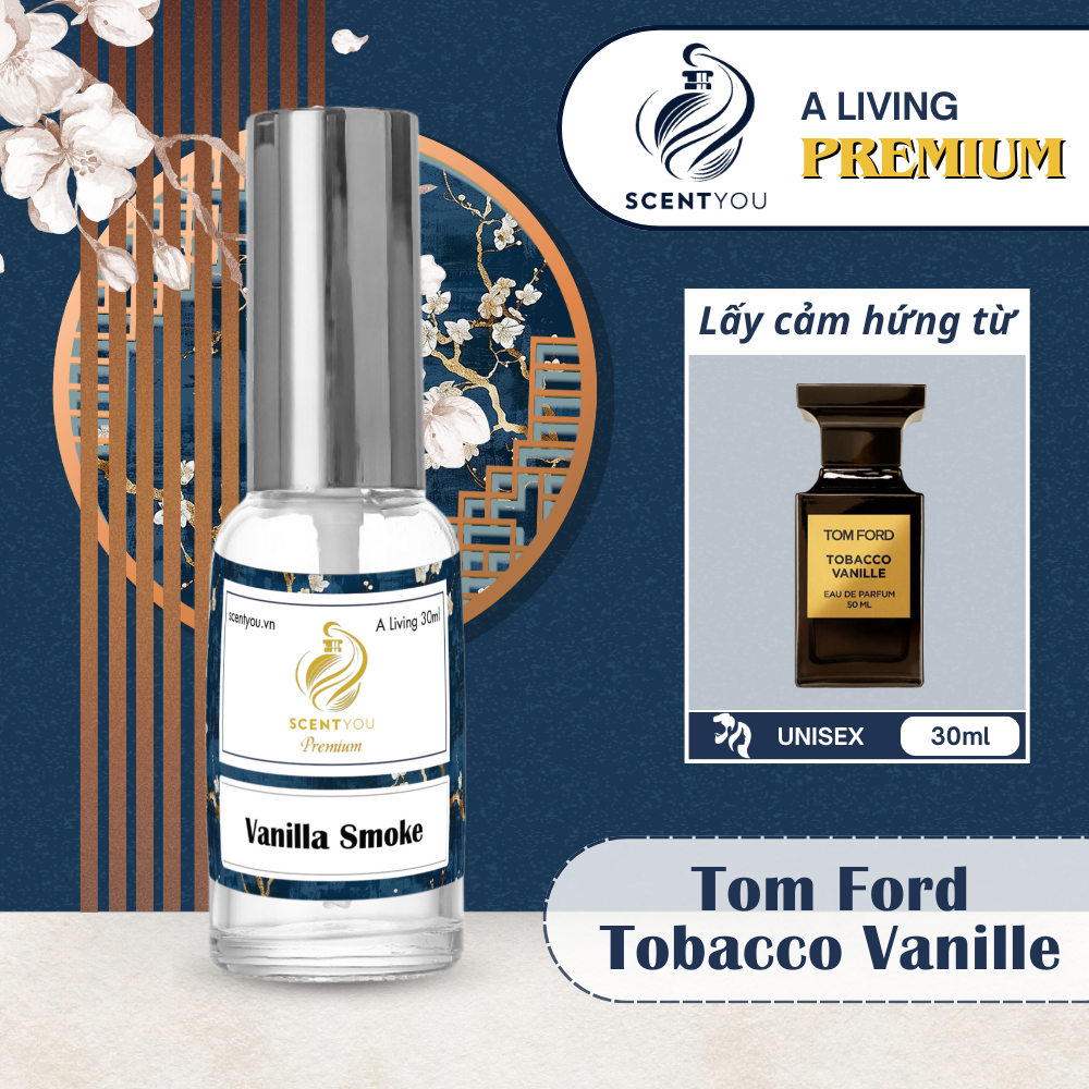 Nước hoa unisex A Living Vanilla Smoke Premium by ScentYou 30ml (lấy cảm  hứng từ Tom Ford Tobacco Vanille), mùi hương cá tính, sang trọng
