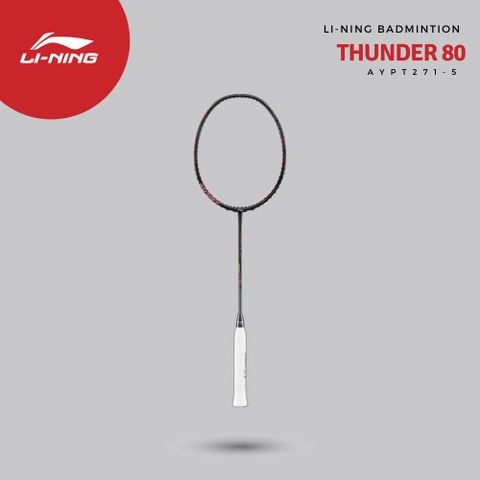 Vợt cầu lông Li-Ning Thunder 80 (5U) AYPT271-5
