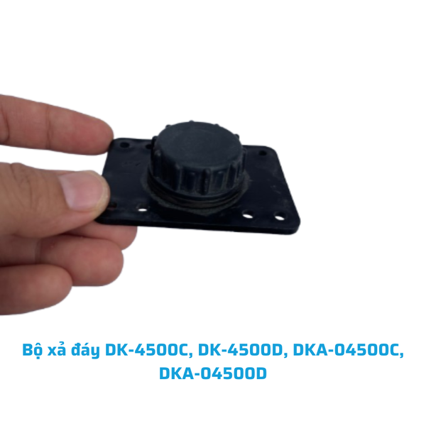 Bộ xả đáy DK-4500C, DK-4500D, DKA-04500C, DKA-04500D
