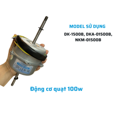 Động cơ quạt 100w DK-1500B, DKA-01500B, NKM-01500B