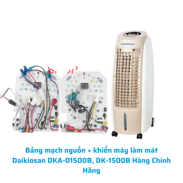 Bảng mạch nguồn + khiển máy làm mát Daikiosan DKA-01500B, DK-1500B Hàng Chính Hãng