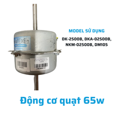 Động cơ quạt 65w DK-2500B, DKA-02500B, NKM-02500B, DM105