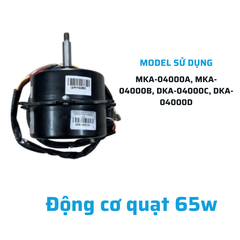 Động cơ quạt 65w dùng cho MKA-04000A, MKA-04000B, DKA-04000C, DKA-04000D