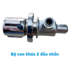 Bộ van khóa 2 đầu nhấn