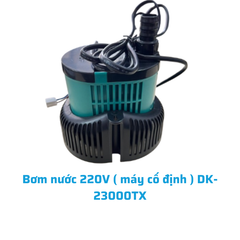 Bơm nước 220V ( máy cố định ) DK-23000TX