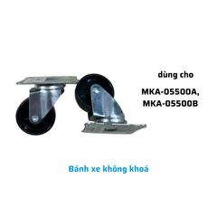 Bánh xe không khoá dùng cho MKA-05500A, MKA-05500B