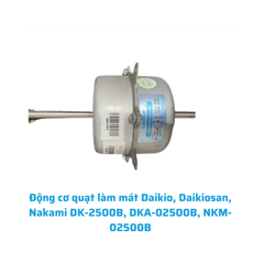 Động cơ quạt điều hòa Daikio, Daikiosan, Nakami DK-2500B, DKA-02500B, NKM-02500B