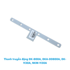 Thanh truyền động DK-800A, DKA-00800A, DK-1130A, NKM-1130A