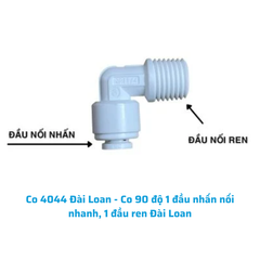Co 4044 Đài Loan - Co 90 độ 1 đầu nhấn nối nhanh, 1 đầu ren Đài Loan